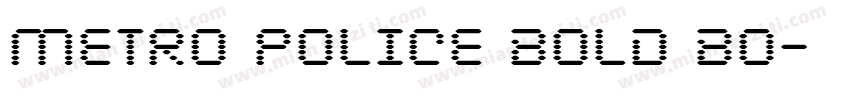 METRO POLICE BOLD Bo字体转换